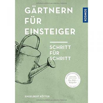 Gärtnern für Einsteiger: Schritt für Schritt