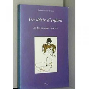 Un désir d'enfant ou Les amours amères