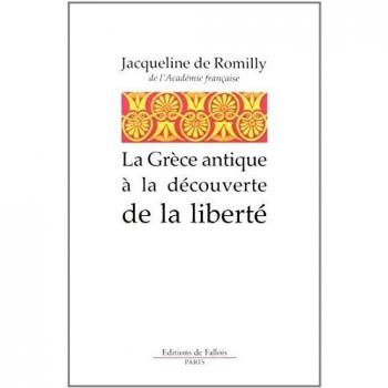 La grece antique a la découverte de la liberte