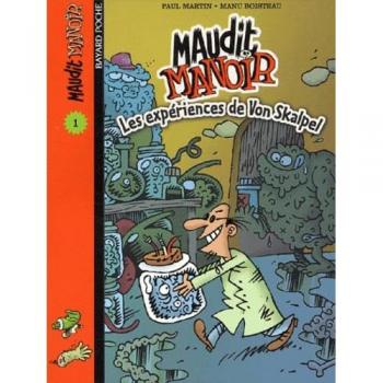 Maudit manoir, Tome 1 : Les expériences de Von Skalpel