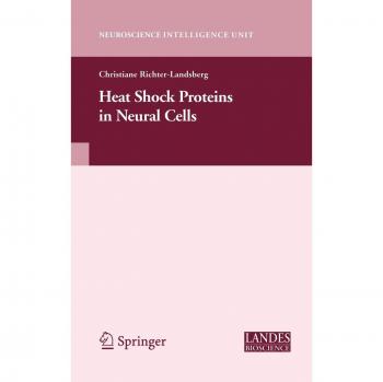 Heat Shock Proteins in Neural Cells (Neuroscience Intelligence Unit)