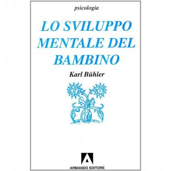 Lo sviluppo mentale del bambino. Compendio