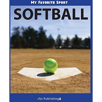 My Favorite Sport: Softball