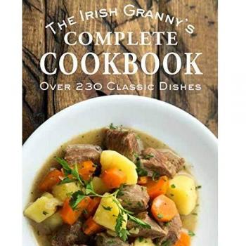 Tony Potter The Irish Granny's Complete Cookbook (Hardback)