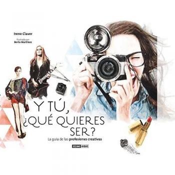 Y tú ¿qué quieres ser?