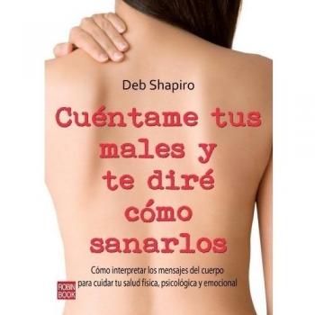 CUENTAME TUS MALES DIRE SANARLOS