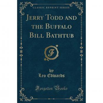 Jerry Todd and the Buffalo Bill Bathtub