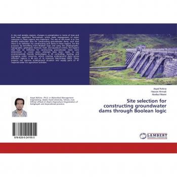 Site selection for constructing groundwater dams through Boolean logic