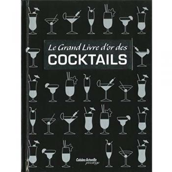 Le grand livre d'or des cocktails
