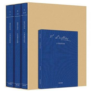 I Puritani. Opera seria in tre atti. Ediz. critica