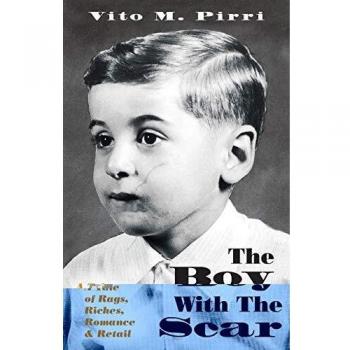 The Boy With The Scar: A Tale of Rags, Riches, Romance & Retail