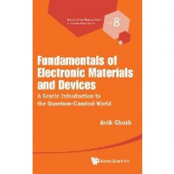 Fundamentals of Electronic Materials and Devices von Avik Ghosh