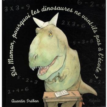dis maman, pourquoi les dinosaures