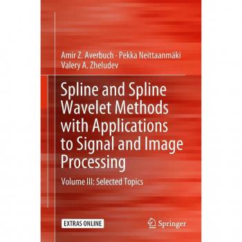 Vitalsource Technologies, Inc. Spline And Spline Wavelet Methods With Applications To Signal And Image