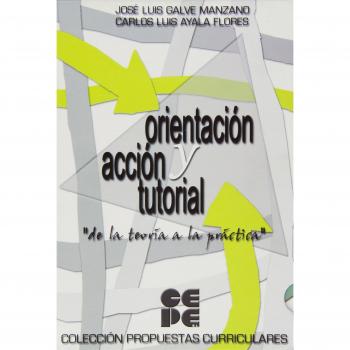 Orientación y Acción Tutorial. de la teoria a la Práctica: De la teoría a la práctica: 7