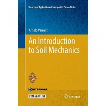 Verruijt, Arnold: An Introduction to Soil Mechanics