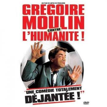 GREGOIRE MOULIN CONTRE L HUMANITE DVD ARTUS DE PENGUERN