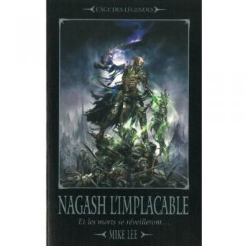 L'avènement de Nagash, Tome 2 : Nagash l'implacable : Et les morts se réveilleront...