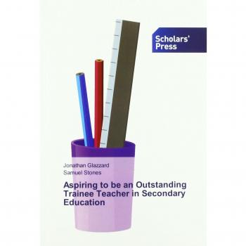 Aspiring to be an Outstanding Trainee Teacher in Secondary Education