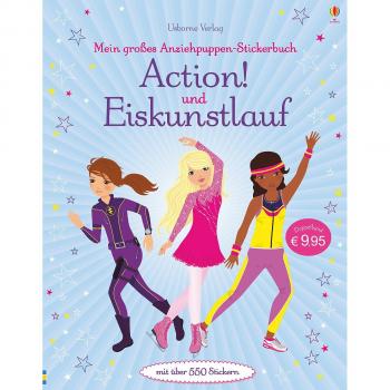 Watt, Fiona: Mein großes Anziehpuppen-Stickerbuch: Action! und Eiskunstlauf