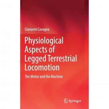 Physiological Aspects of Legged Terrestrial Locomotion: The Motor and the Machine