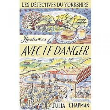 Les détectives du Yorkshire, Tome 5 : Rendez-vous avec le danger