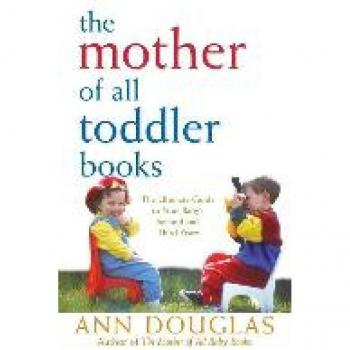 Mother of All Toddler Books (Mother of All, 1, Band 1)