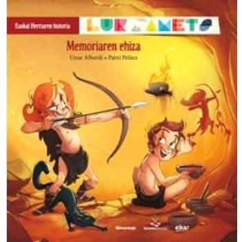 Memoriaren ehiza: Lur eta Amets. Euskal Herriaren historia (Tapa blanda).