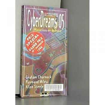 CYBERDREAMS 05/MUSICIEN/DEMAIN