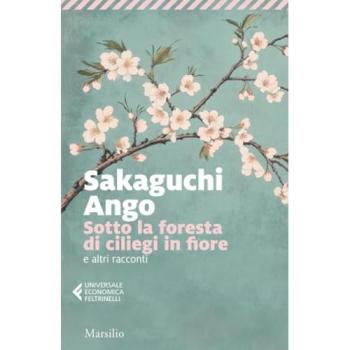 Sotto la foresta di ciliegi in fiore e altri racconti