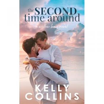 The Second Time Around (A Willow Bay Novel, Band 1)