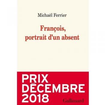 FranÃ§ois, portrait d'un absent