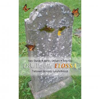 Starak, Yaro: Uskalla olla elossa