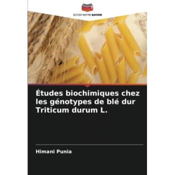 Études biochimiques chez les génotypes de blé dur Triticum durum L.
