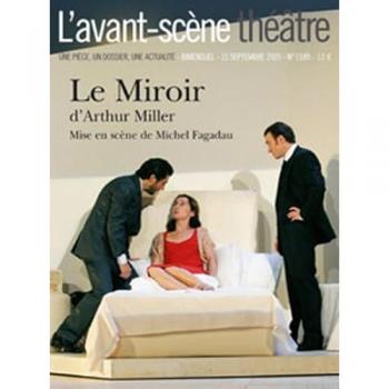 L'Avant-Scene Theatre n°1189 ; Le Miroir (Revue l'Avant-Scène Théâtre)