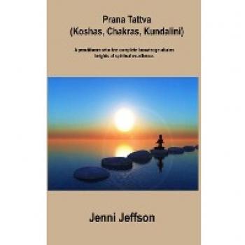 Prana Tattva (Koshas, Chakras, Kundalini): A practitioner who has complete knowledge attains heights of spiritual excellence.