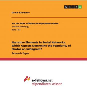Narrative Elements in Social Networks. Which Aspects Determine the Popularity of Photos on Instagram?