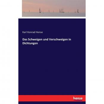 Das schweigen und verschweigen in dichtungen.