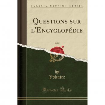 Questions sur l'Encyclopédie, Vol. 2