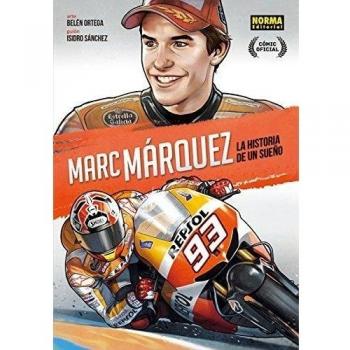Marc márquez: la historia de un sueño