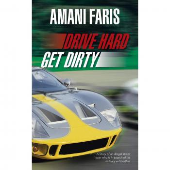 Drive Hard Get Dirty