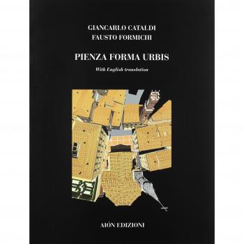 Pienza forma urbis. Materiali per il museo della citta e del territorio. Ediz. italiana e inglese