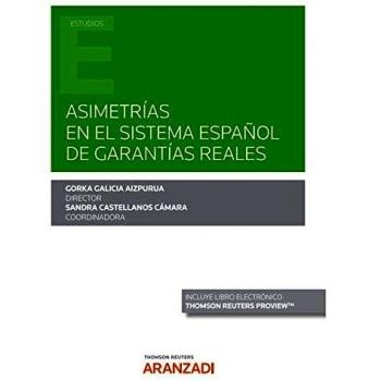 Asimetrías En El Sistema Español De Garantías Reales