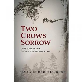 Two Crows Sorrow: Love and Death on the North Mountain