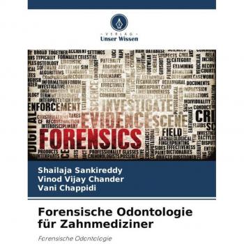 Forensische Odontologie für Zahnmediziner