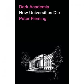 Dark Academia : How Universities Die