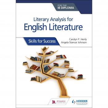 Literary analysis for English Literature for the IB Diploma : Skills for Success