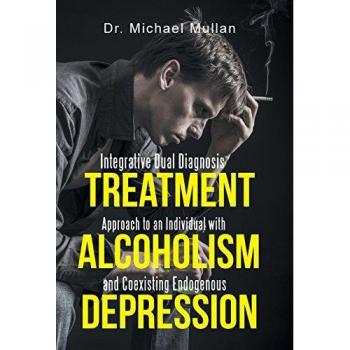 Integrative Dual Diagnosis Treatment Approach to an Individual with Alcoholism and Coexisting Endogenous Depression