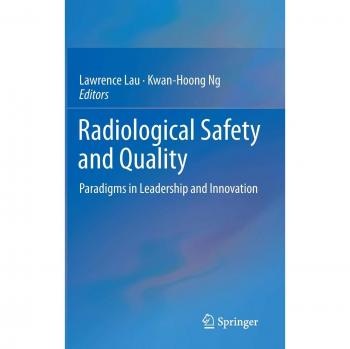 Radiological Safety and Quality