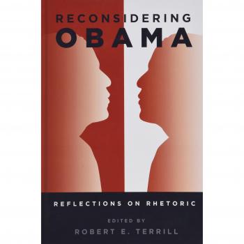 Reconsidering Obama: Reflections on Rhetoric